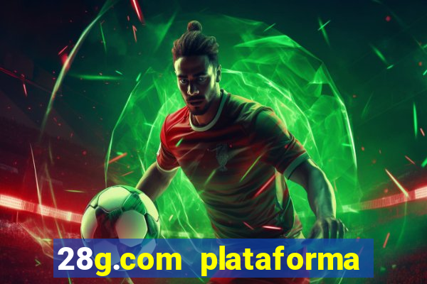 28g.com plataforma de jogos